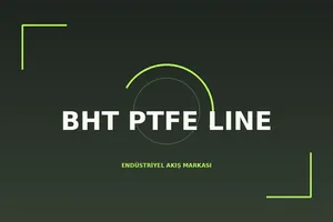 BHT PTFE LINE