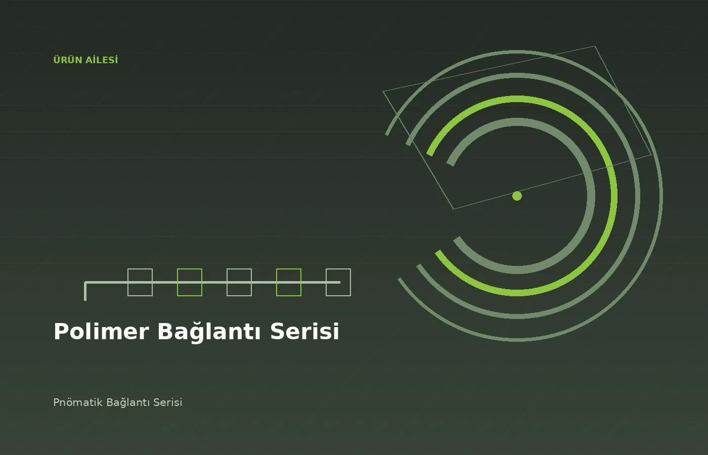 Polimer Bağlantı Serisi