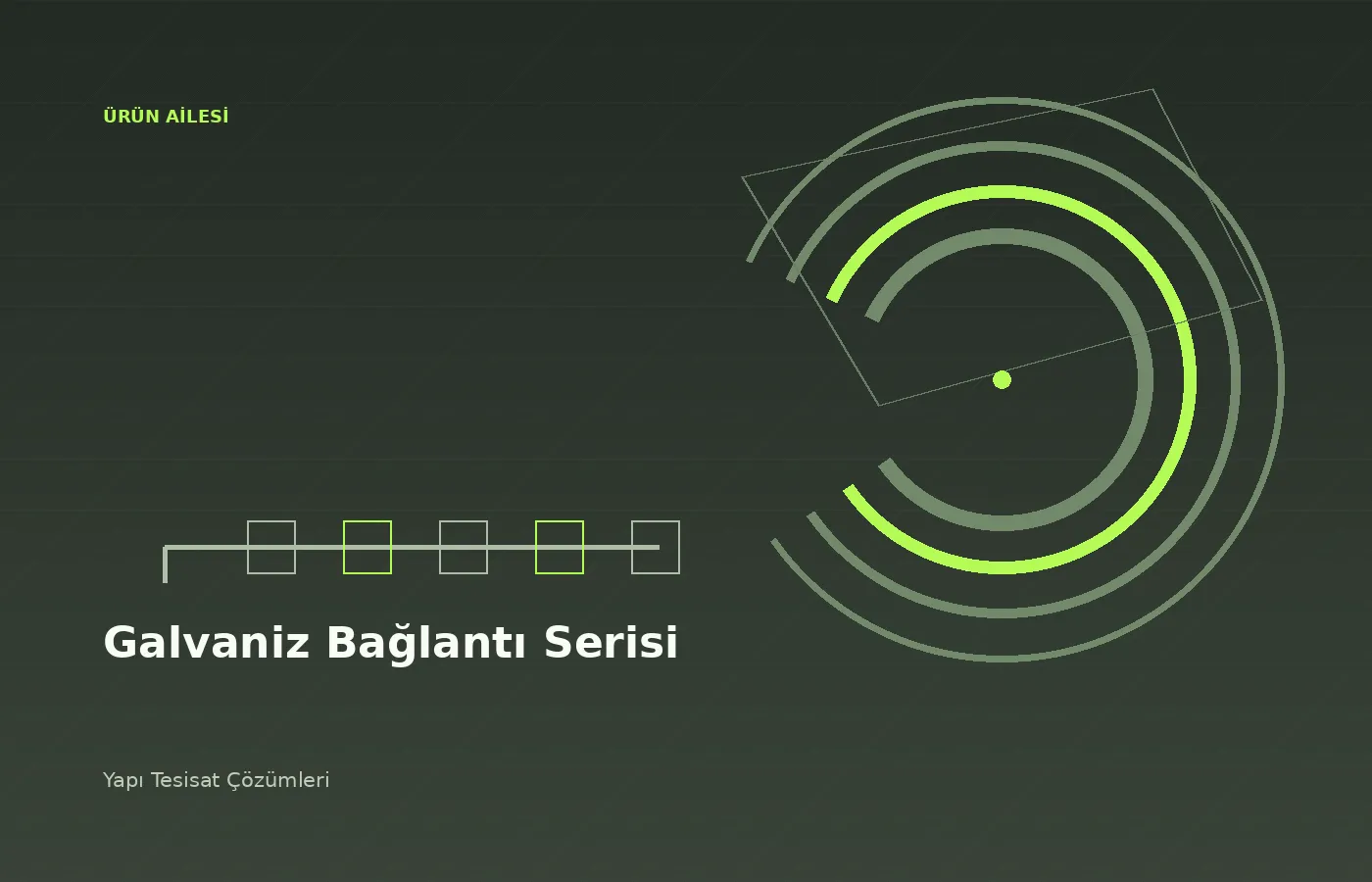 Galvaniz Bağlantı Serisi