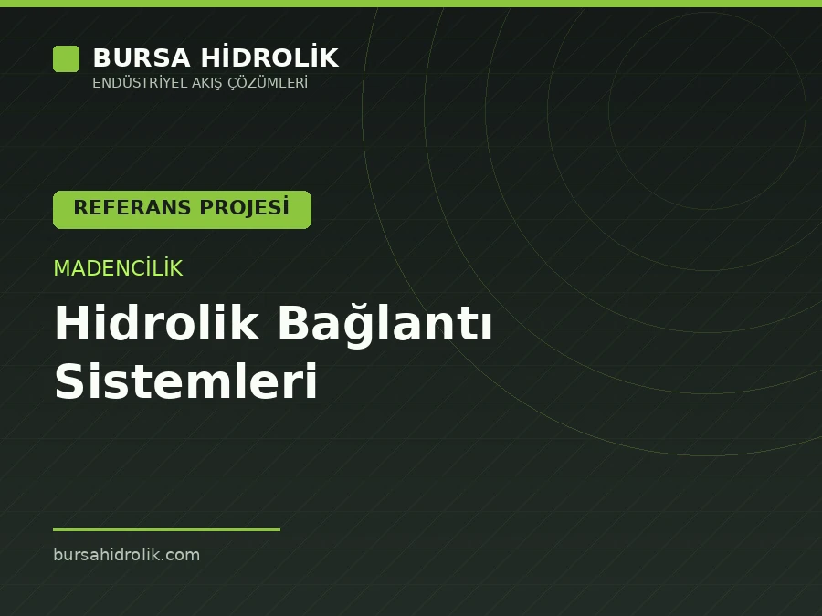 Madencilikte Hidrolik Bağlantı Sistemleri
