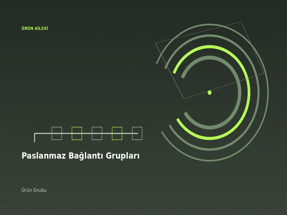 Paslanmaz Bağlantı Grupları