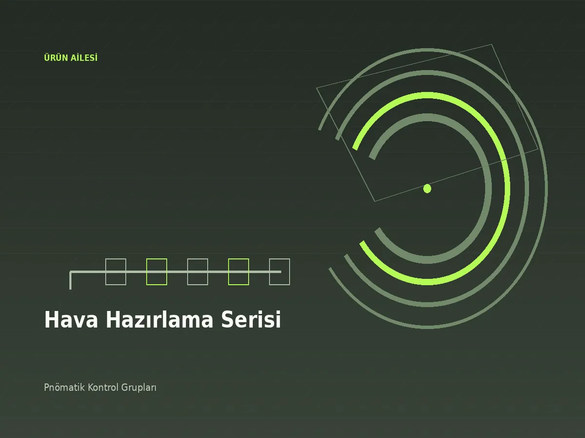 Hava Hazırlama Serisi