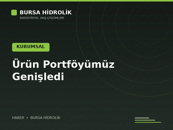 Ürün Portföyümüz Genişledi