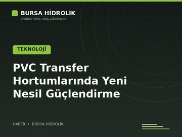 PVC Transfer Hortumlarında Yeni Nesil Güçlendirme
